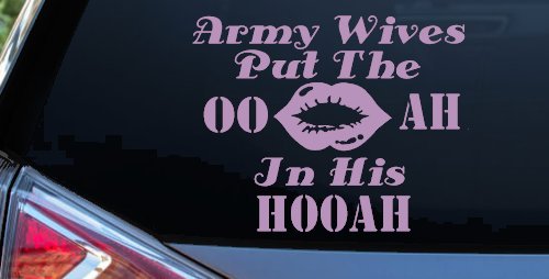 Army Wives Put The OO AH In His HOOAH Military Car or Truck Window Vinyl Decal Sticker (Lilac)