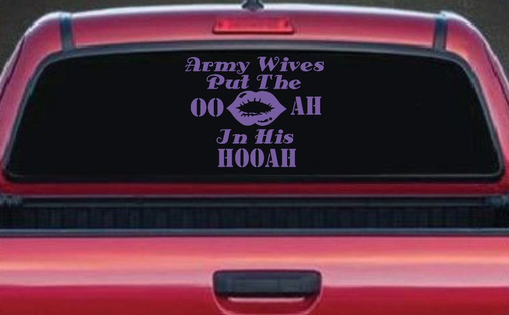 Army Wives Put The OO AH In His HOOAH Military Car or Truck Window Vinyl Decal Sticker (Purple)