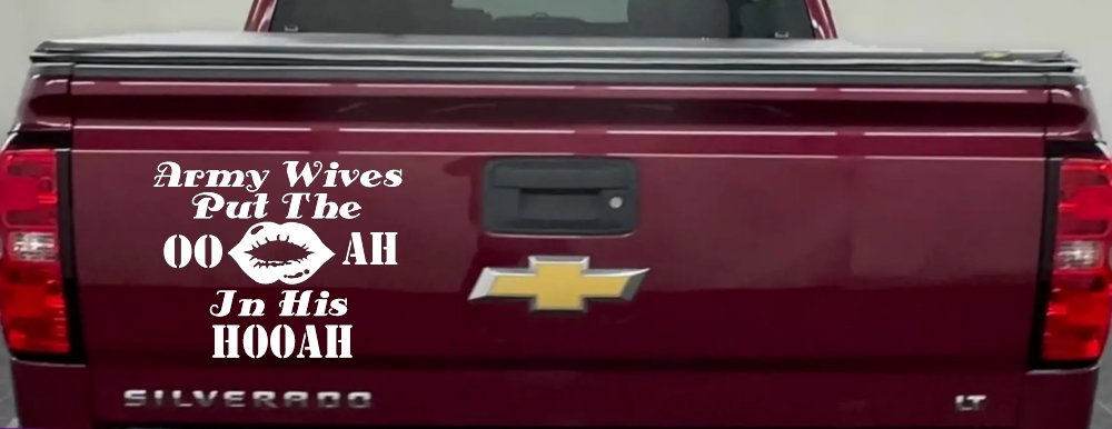 Army Wives Put The OO AH In His HOOAH Military Car or Truck Window Decal Sticker (White)