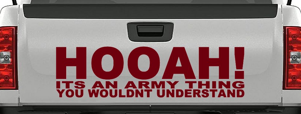 HOOAH Its An Army Thing You Wouldn't Understand Military Car or Truck Window Decal Sticker