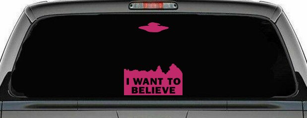 X Files I Want To Believe Space Ship Aliens Sci Fi Car or Truck Window Decal Sticker