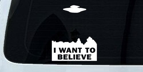 X Files I Want To Believe Space Ship Aliens Sci Fi Car or Truck Window Vinyl Decal Sticker (White)