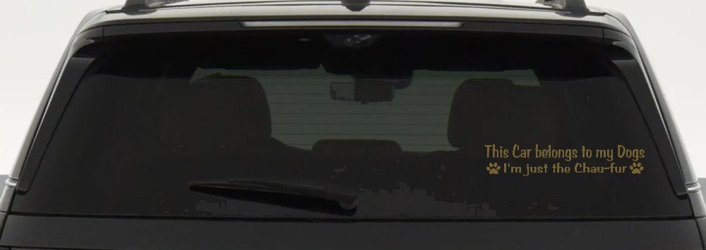 This Car Belongs To My Dog Im Just The Chaufur Animals Car or Truck Window Decal Sticker