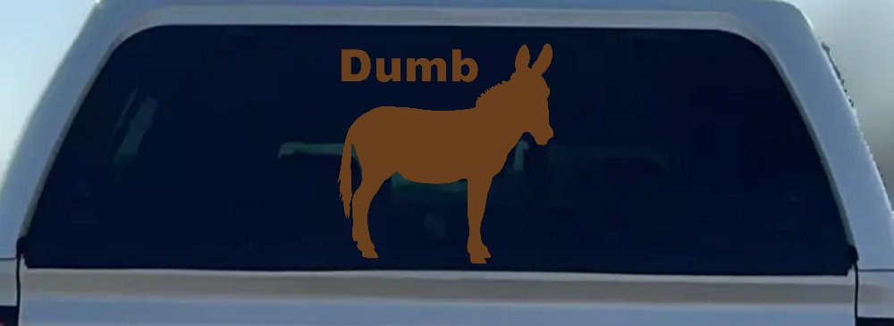 Dumb Ass Funny Car or Truck Window Decal Sticker (Copper)