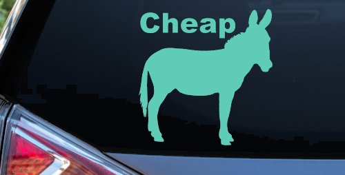 Cheap Ass Funny Car or Truck Window Decal Sticker (Mint)