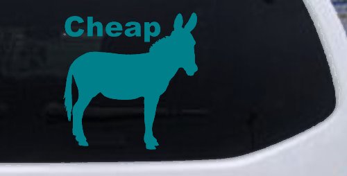 Cheap Ass Funny Car or Truck Window Decal Sticker
