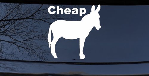 Cheap Ass Funny Car or Truck Window Decal Sticker