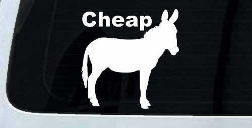 Cheap Ass Funny Car or Truck Window Decal Sticker