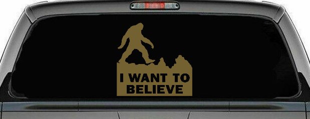 I Want To Believe Bigfoot Sasquatch Yetti Car or Truck Window Decal Sticker (Gold)