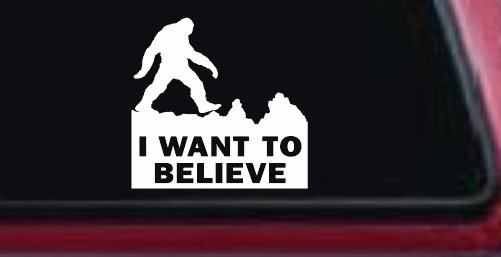 I Want To Believe Bigfoot Sasquatch Yetti Car or Truck Window Decal Sticker (White)
