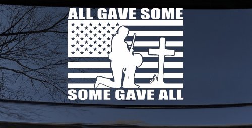 All Gave Some Some Gave All Flag Soldier at Cross Military Car or Truck Window Decal Sticker (White)
