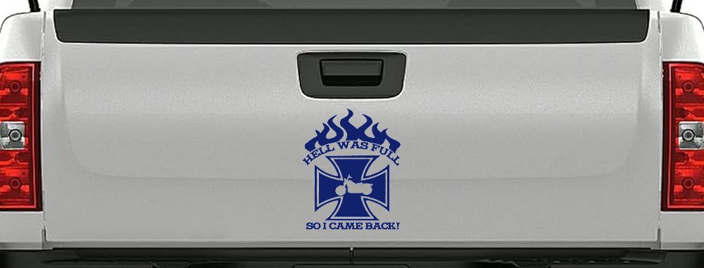 Hell Was Full So I Came Back Maltese Cross Bike Biker Car or Truck Window Decal Sticker
