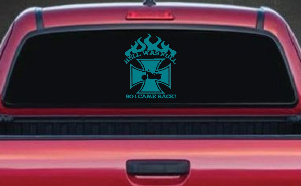 Hell Was Full So I Came Back Maltese Cross Bike Biker Car or Truck Window Decal Sticker (Turquoise Blue)