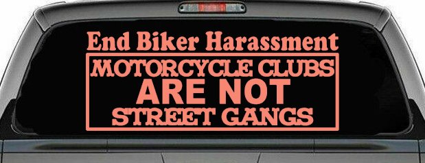 End Biker Harassment Motorcycle Clubs Not Street Gangs Car or Truck Window Decal Sticker (Coral)
