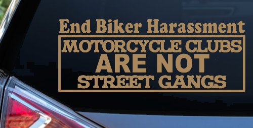 End Biker Harassment Motorcycle Clubs Not Street Gangs Car or Truck Window Decal Sticker
