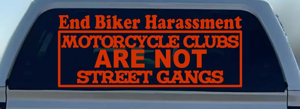 End Biker Harassment Motorcycle Clubs Not Street Gangs Car or Truck Window Vinyl Decal Sticker (Orange Red)