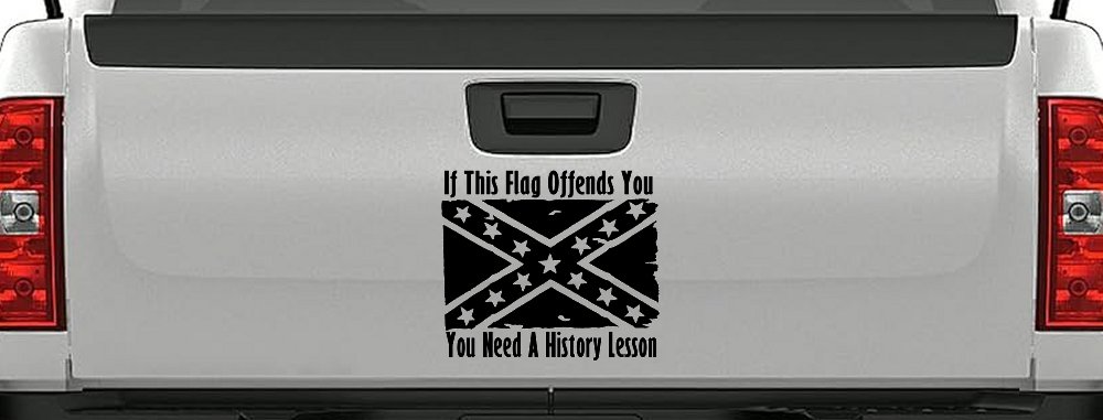 If This Confederate Flag Offends You You Need A History Lesson Country Car or Truck Window Decal Sticker