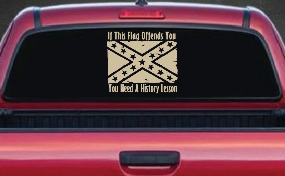 If This Confederate Flag Offends You You Need A History Lesson Country Car or Truck Window Decal Sticker