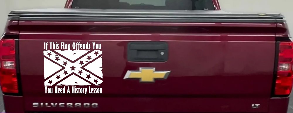 If This Confederate Flag Offends You You Need A History Lesson Country Car or Truck Window Decal Sticker