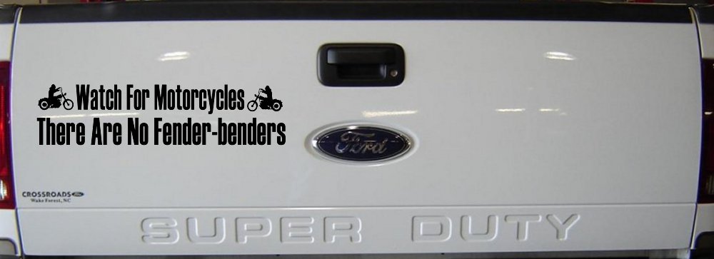 Watch For Motorcycles There Are No Fender Benders Biker Car or Truck Window Decal Sticker