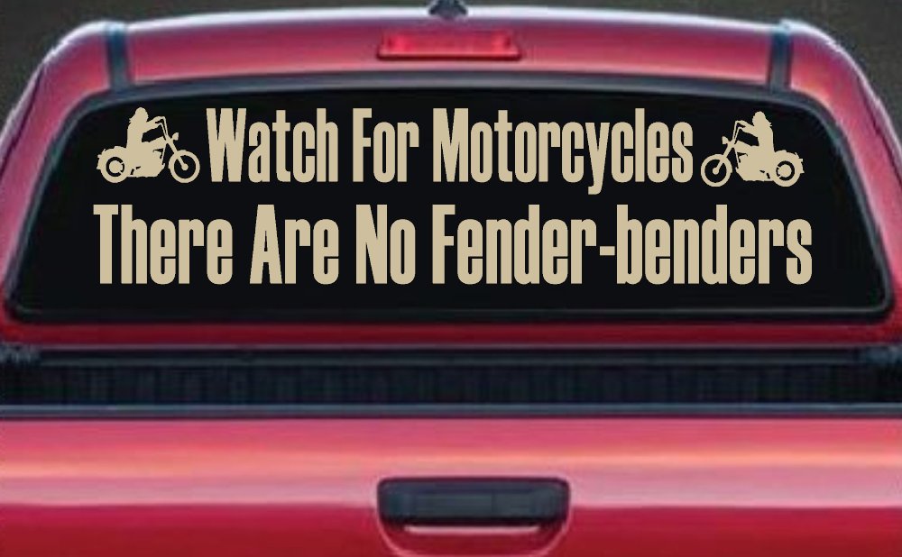 Watch For Motorcycles There Are No Fender Benders Biker Car or Truck Window Decal Sticker