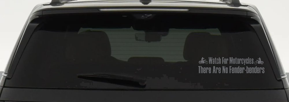 Watch For Motorcycles There Are No Fender Benders Biker Car or Truck Window Decal Sticker (Silver)