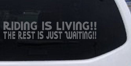 Riding Is Living The Rest Is Just Waiting Biker Car or Truck Window Decal Sticker