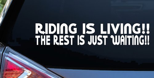 Riding Is Living The Rest Is Just Waiting Biker Car or Truck Window Decal Sticker (White)