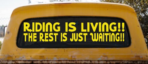 Riding Is Living The Rest Is Just Waiting Biker Car or Truck Window Decal Sticker
