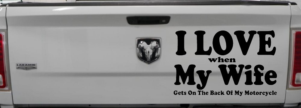 I Love When My Wife Gets On The Back Of My Motorcycle Biker Car or Truck Window Decal Sticker (Black)