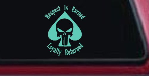 Respect Is Earned Loyalty Returned Punisher Skull Spade Biker Car or Truck Window Decal Sticker