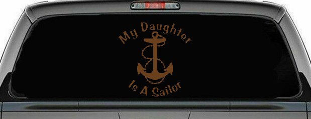 My Daughter Is A Sailor With Anchor Military Car or Truck Window Decal Sticker (Copper)