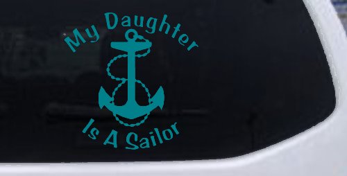 My Daughter Is A Sailor With Anchor Military Car or Truck Window Decal Sticker (Turquoise Blue)