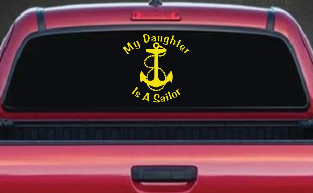 My Daughter Is A Sailor With Anchor Military Car or Truck Window Decal Sticker (Yellow)