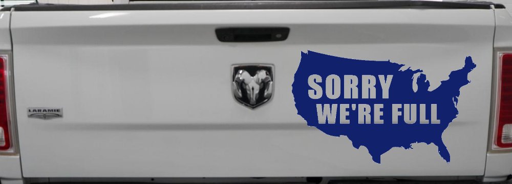 Sorry We're Full America USA Immigration Patriotic Car or Truck Window Decal Sticker (Navy)