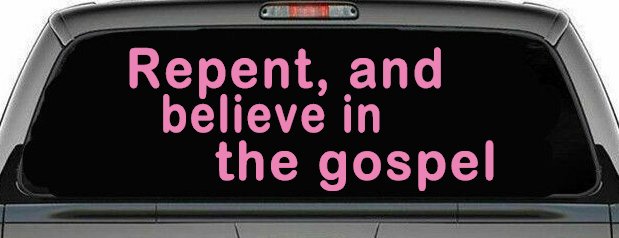 Repent And Believe In The Gospel Christian Car or Truck Window Decal Sticker (Pink)