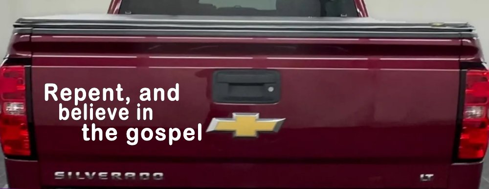 Repent And Believe In The Gospel Christian Car or Truck Window Decal Sticker (White)