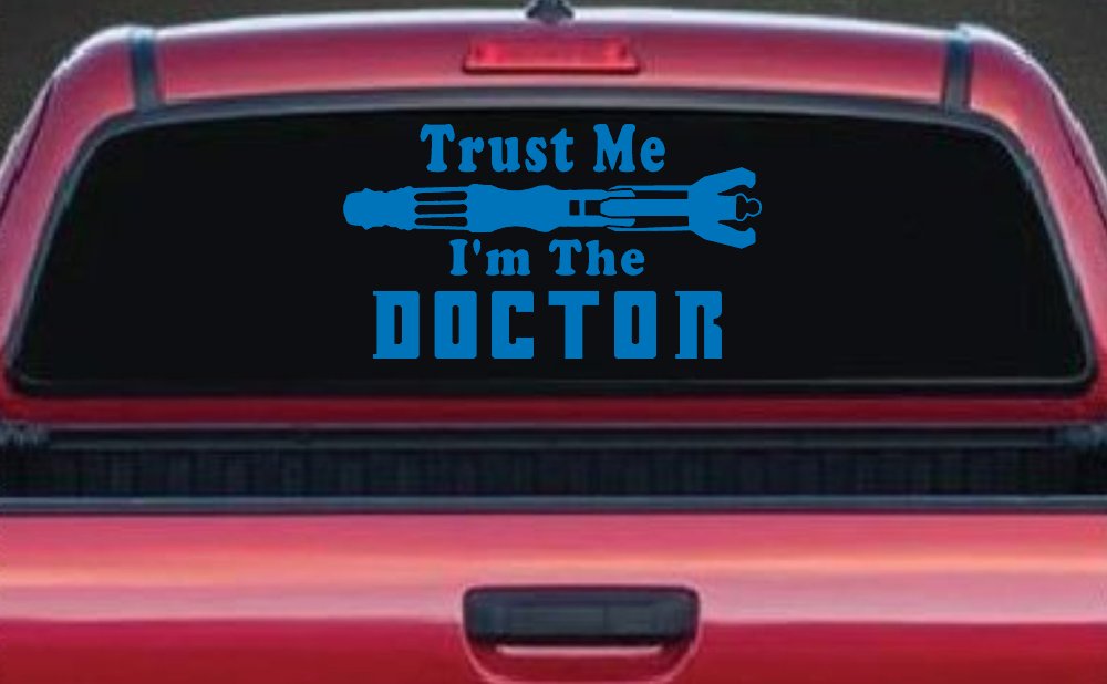 Doctor Who Sonic Screwdriver Trust Me Im The Doctor Sci Fi Car or Truck Window Decal Sticker