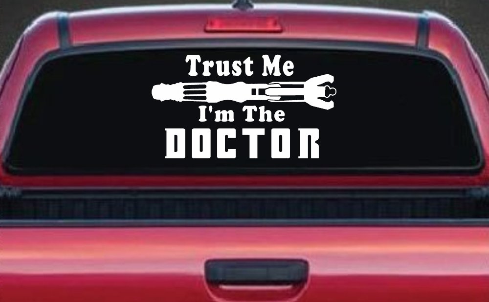 Doctor Who Sonic Screwdriver Trust Me Im The Doctor Sci Fi Car or Truck Window Decal Sticker