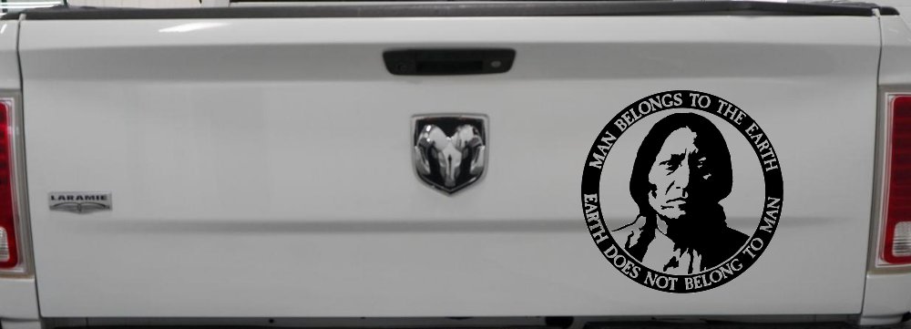Native American Indian Man Belongs To Earth Earth Does Not Belong To Man Western Car or Truck Window Decal Sticker (Black)