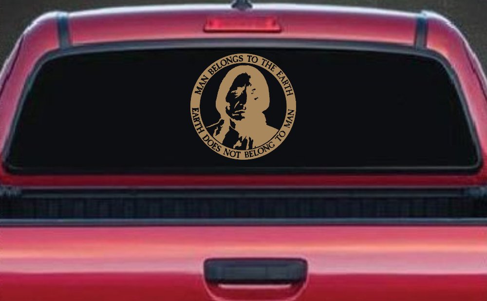 Native American Indian Man Belongs To Earth Earth Does Not Belong To Man Western Car or Truck Window Decal Sticker (Light Brown)