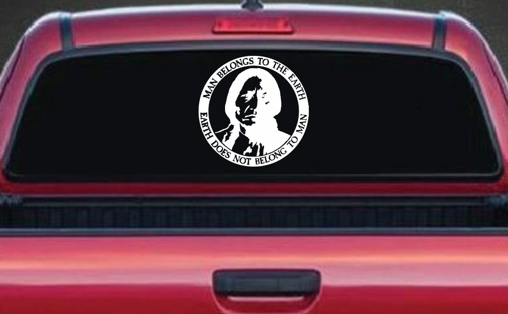 Native American Indian Man Belongs To Earth Earth Does Not Belong To Man Western Car or Truck Window Decal Sticker (White)