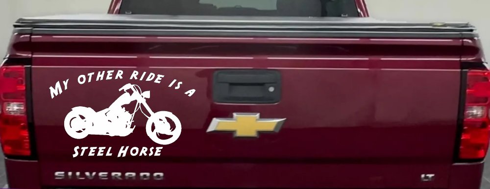 My Other Ride Is A Steel Horse Motorcycle Biker Car or Truck Window Decal Sticker