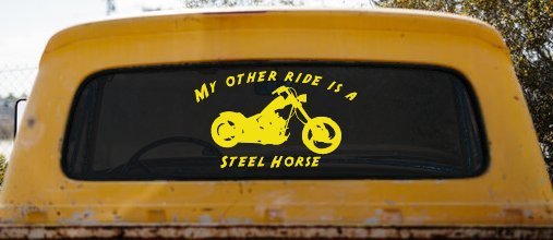 My Other Ride Is A Steel Horse Motorcycle Biker Car or Truck Window Decal Sticker