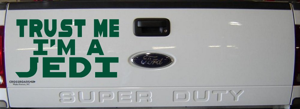 Trust Me Im A Jedi Sci Fi Car or Truck Window Decal Sticker
