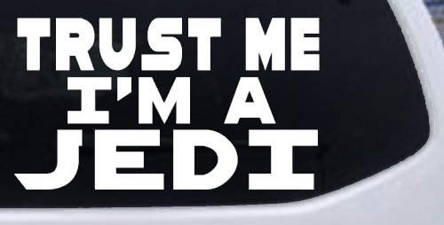 Trust Me Im A Jedi Sci Fi Car or Truck Window Decal Sticker (White)