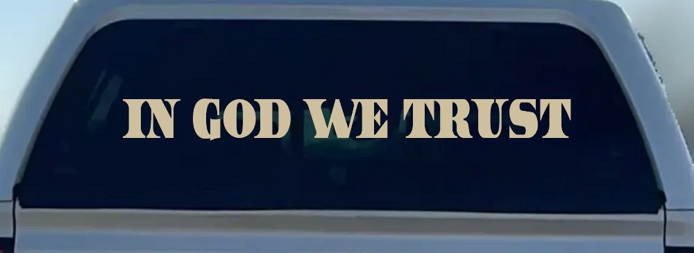In God We Trust Christian Car or Truck Window Decal Sticker
