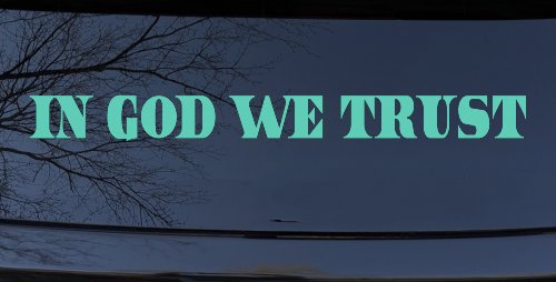 In God We Trust Christian Car or Truck Window Decal Sticker