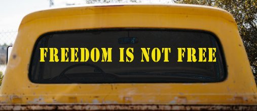 Freedom Is Not Free Military Car or Truck Window Vinyl Decal Sticker (Yellow)