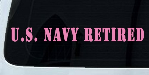 U S Navy Retired Military Car or Truck Window Decal Sticker
